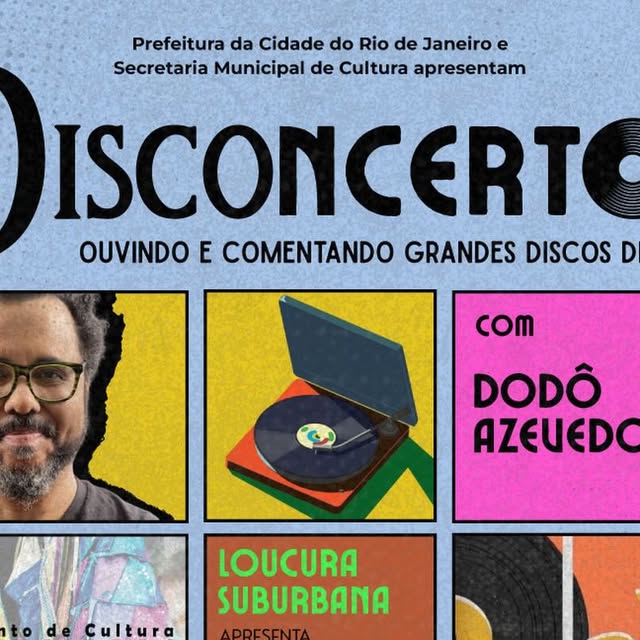 Projeto Disconcertos: Dodô Azevedo Conversa Sobre Discos Diversos