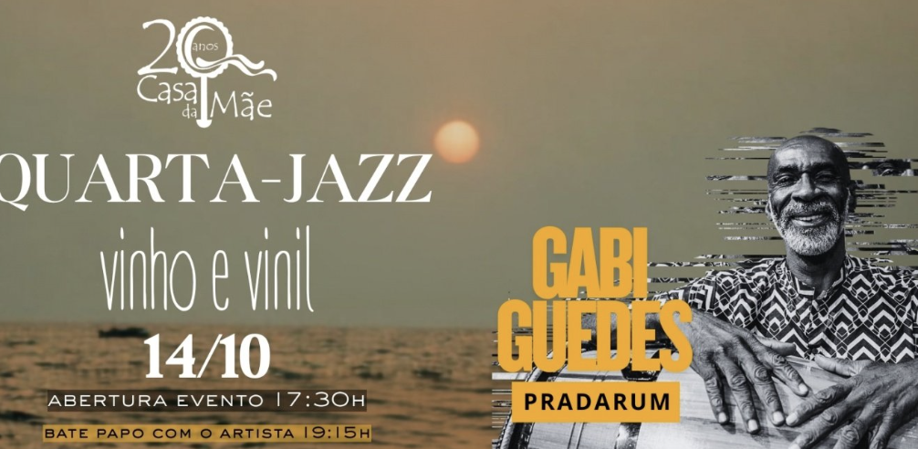QUARTA-JAZZ RECEBE GABI GUEDES