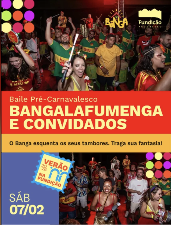 ENSAIO GERAL BANGALAFUMENGA: BAILE PRÉ-CARNAVALESCO + CONVIDADO