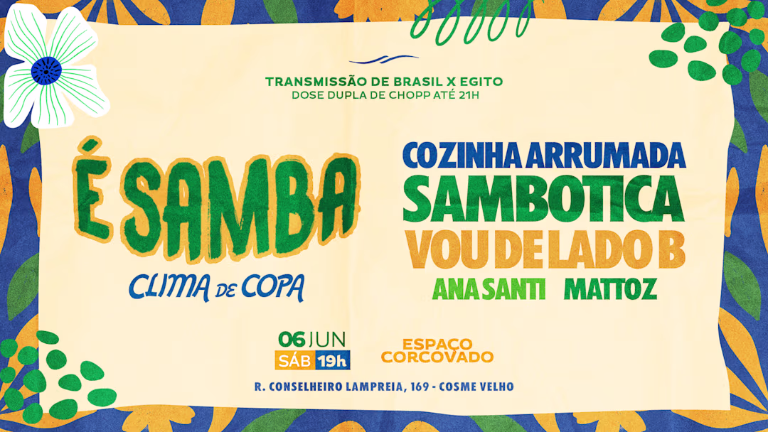 É Samba • 06/06 • Cozinha Arrumada, Sambotica, Lado B & Dj’S