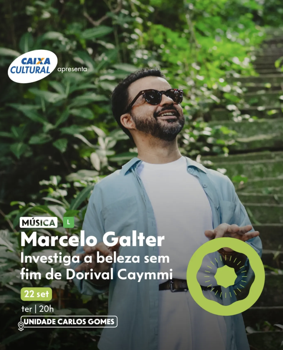 Marcelo Galter investiga a beleza sem fim de Dorival Caymmi”