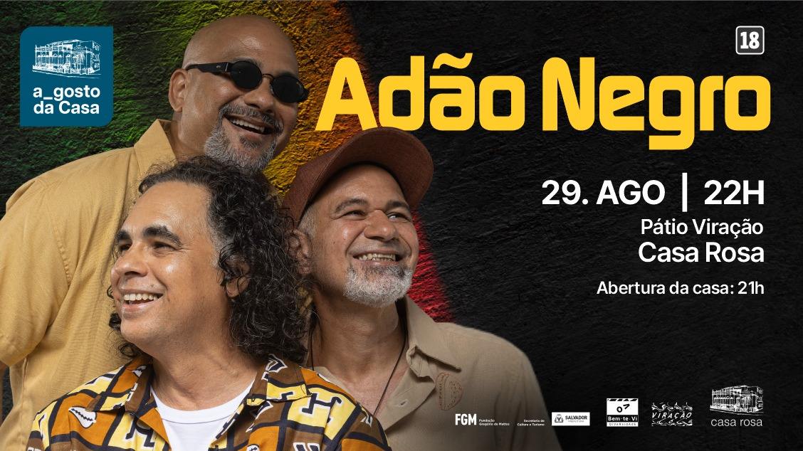 Adão Negro no a_gosto da Casa