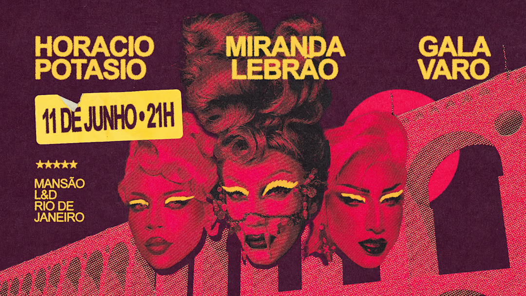 Miranda Lebrão, Gala Varo & Horacio Potasio No Rio